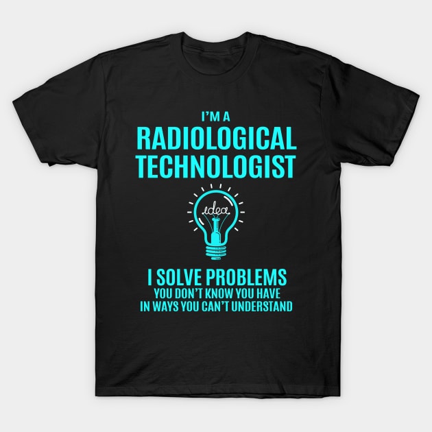 Radiological Technologist T-Shirt by manchestr- city